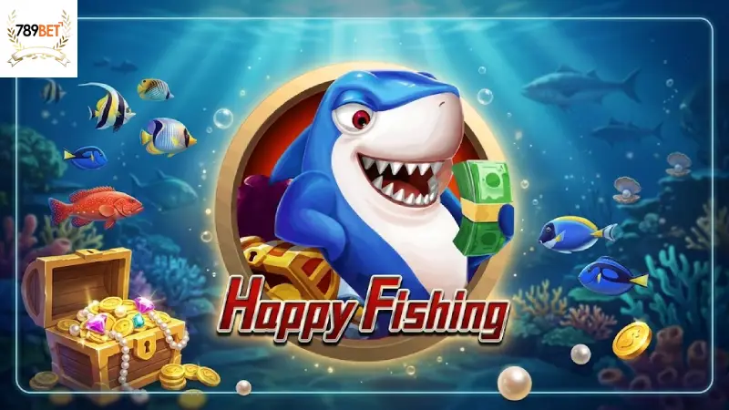 ยิงปลา 789BET สูตรล่าปลา Happy Fishing ถอนเงินออโต้ไว
